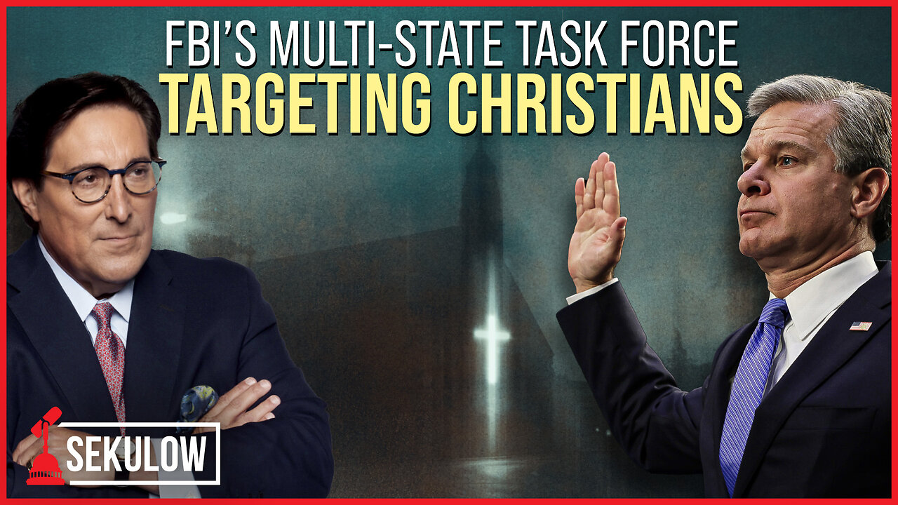 HORRIFIC REVELATION: FBI’s Multi-State Task Force Targeting Christians