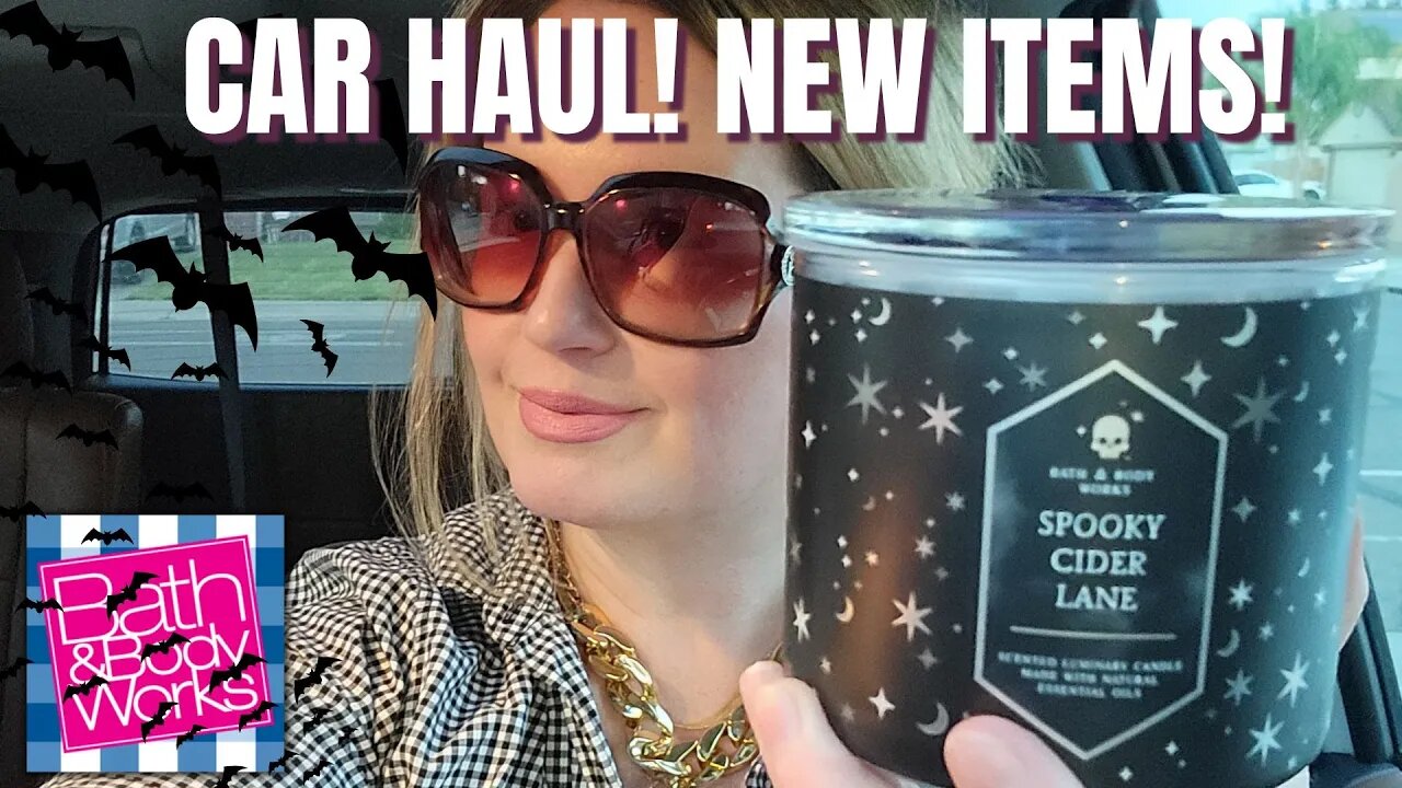 HALLOWEEN AND FALL CAR HAUL! | NEW ITEMS | BATH & BODYWORKS | #bathandbodyworks #halloween #boo