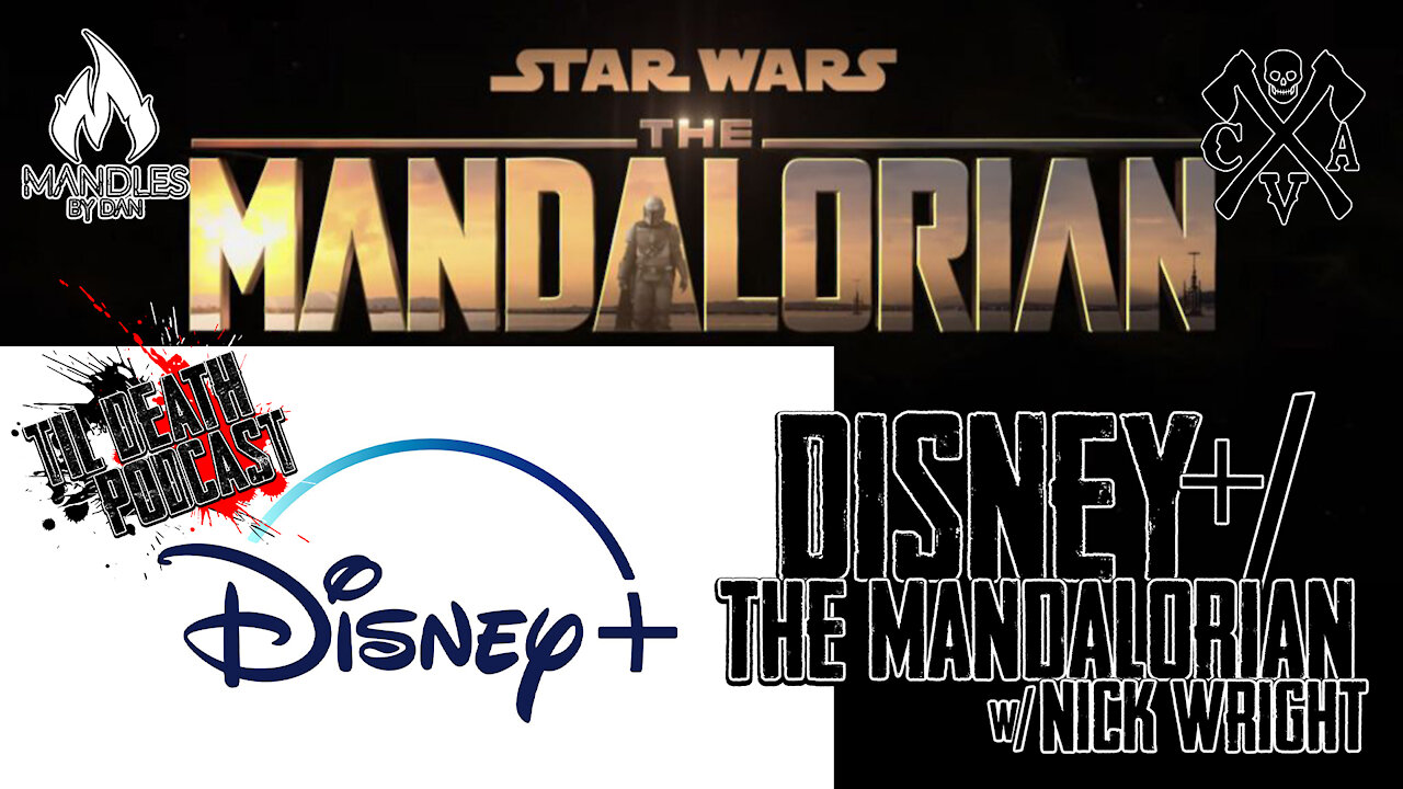 Disney+/The Mandalorian w/ Nick Wright | Til Death Podcast | CLIP