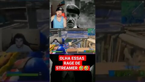 olha essas rages de streamer