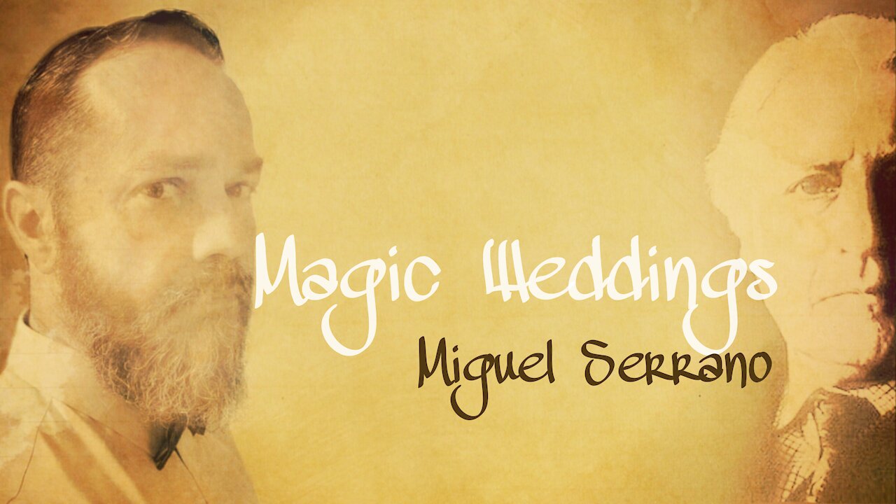 Miguel Serrano - Magic Weddings [The Hermetic Circle, 1962]