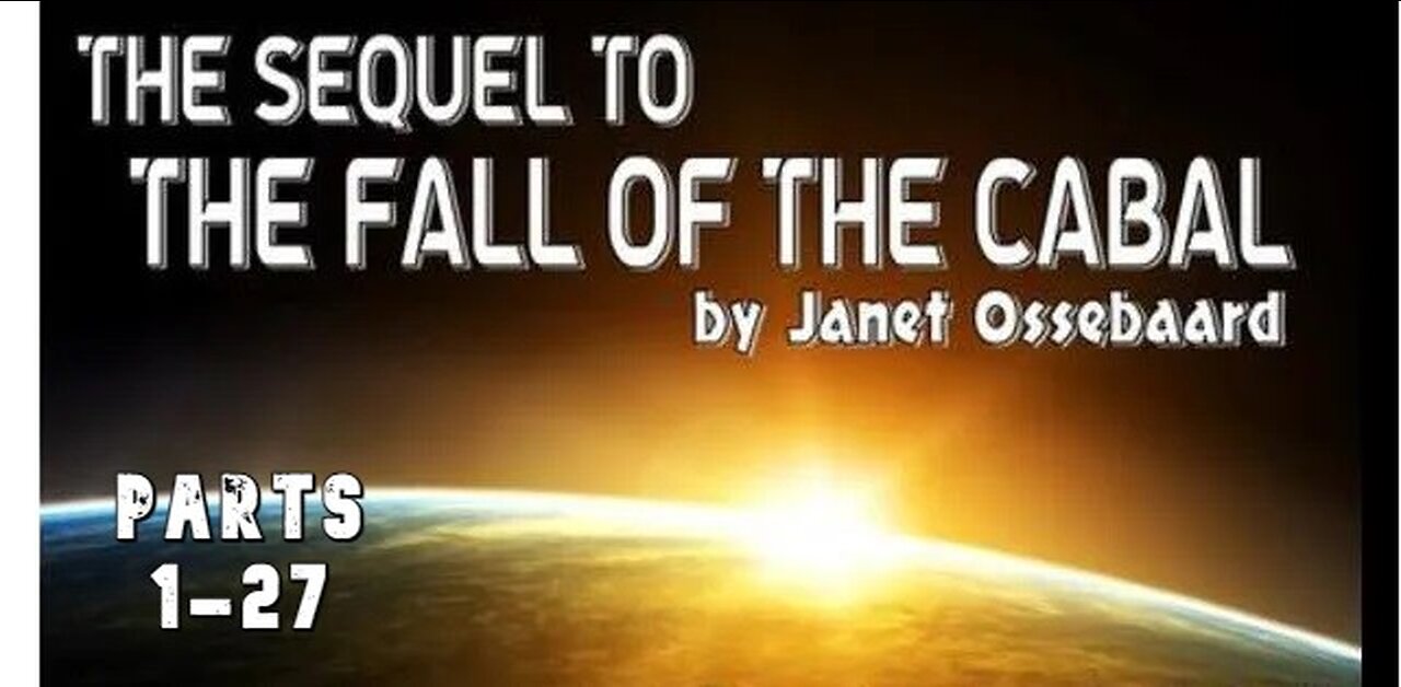 Janet Ossebaard: The Sequel To The Fall Of The Cabal (Full)