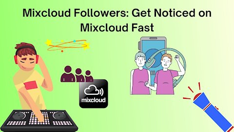 Mixcloud Followers : Get Noticed on Mixcloud Fast