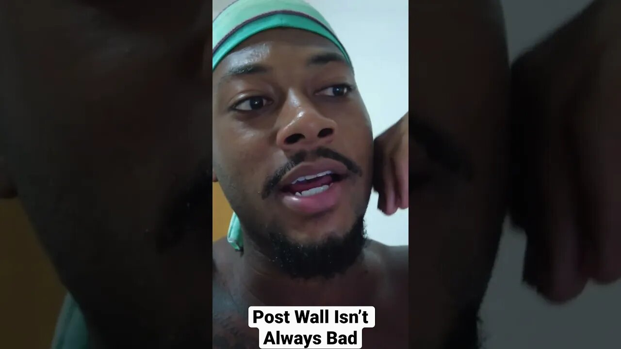 Post Wall Isn’t Always Bad