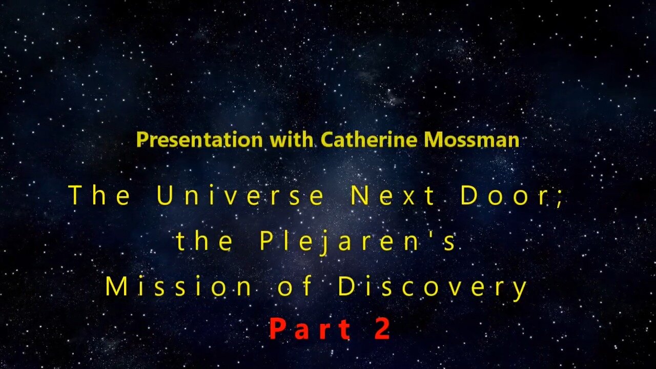Billy Meier: The Universe Next Door - The Plejaren's Mission Of Discovery (Part 2)