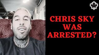 Was Chris Sky Arrested??