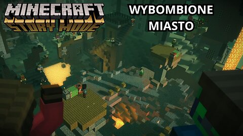 📖 WYBOMBIONE MIASTO | #4 | MINECRAFT: STORY MODE 📖