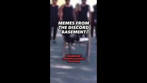 MEMES FROM THE DISCORD BASEMENT