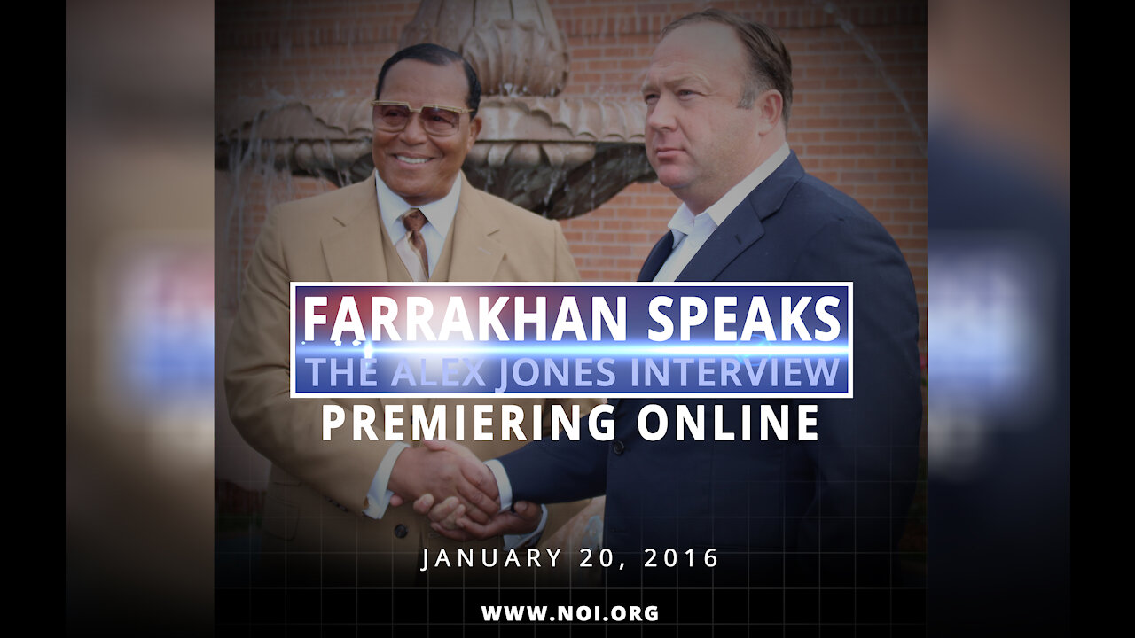 Minister Farrakhan Interview wtih Alex Jones of InfoWars