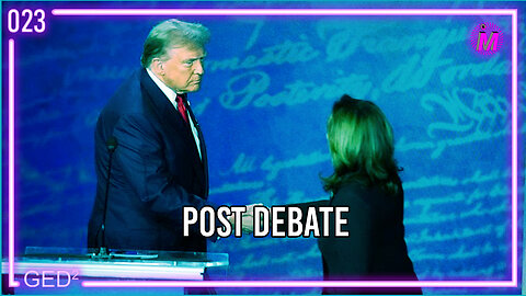 023 – Post Debate