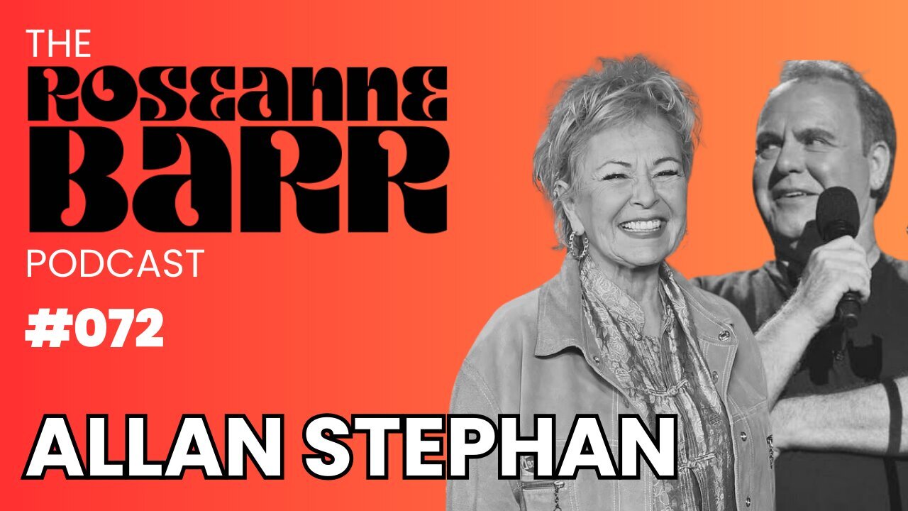 We were Rock Stars with Allan Stephan | The Roseanne Barr Podcast #72