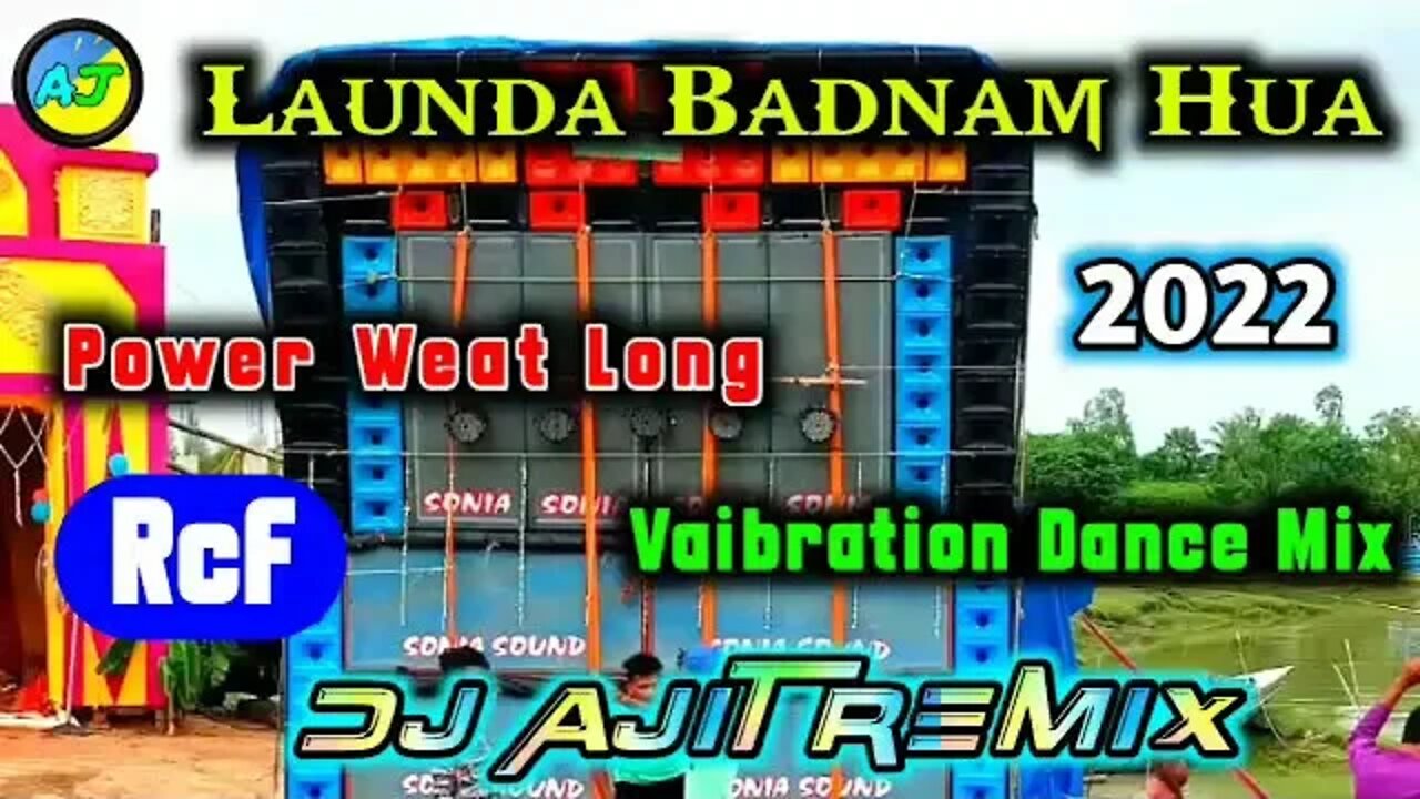 Launda Badnam Hua ( Power Weat Long Vaibration Dance Mix ) Dj BM Remix New Song 2022