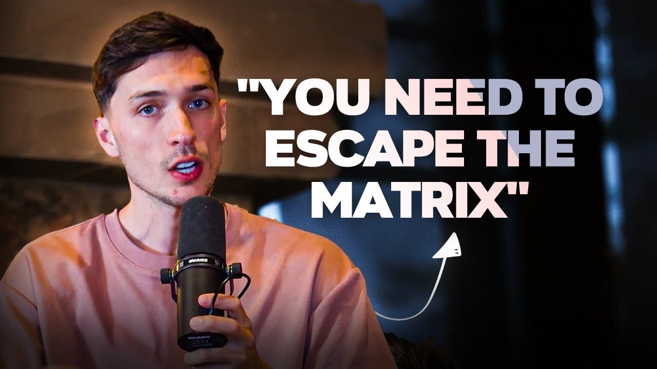 YOU NEED TO ESCAPE THE MATRIX