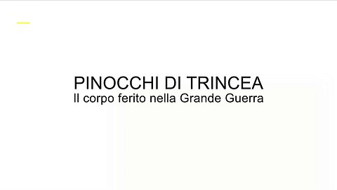 Pinocchi di trincea - Il corpo ferito nella grande guerra