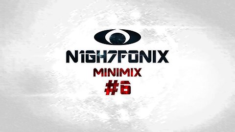 N1GH7FONIX MiniMix #6