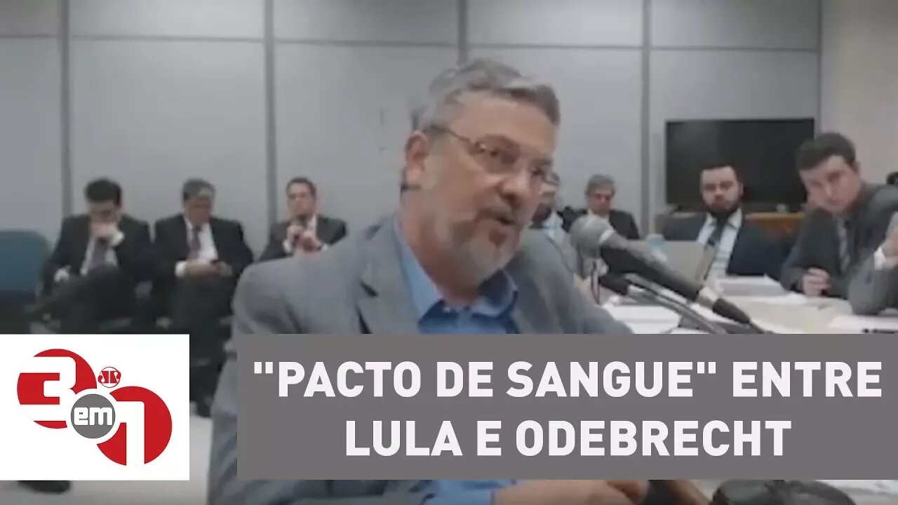 Palocci fala em "pacto de sangue" entre Lula e Odebrecht