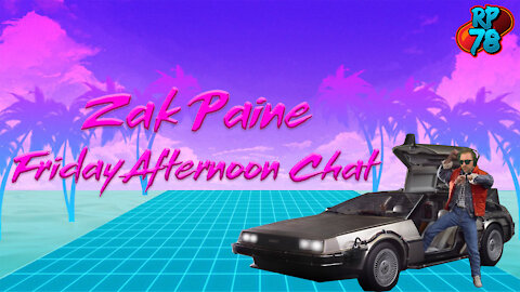 Zak Paine Friday Afternoon Chat