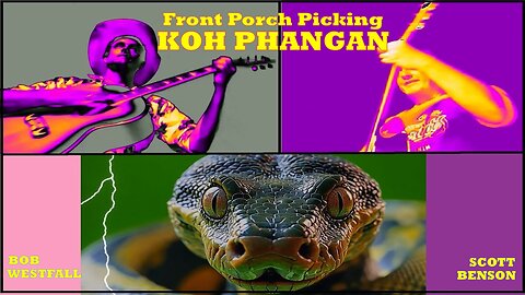 Front Porch Picking KOH PHANGAN - Bob Westfall & Scott Benson
