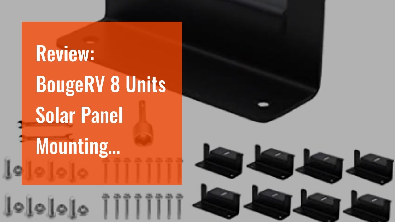 Review: BougeRV 8 Units Solar Panel Mounting Bracket, Solar Panel mounting z Bracket, rv Solar...