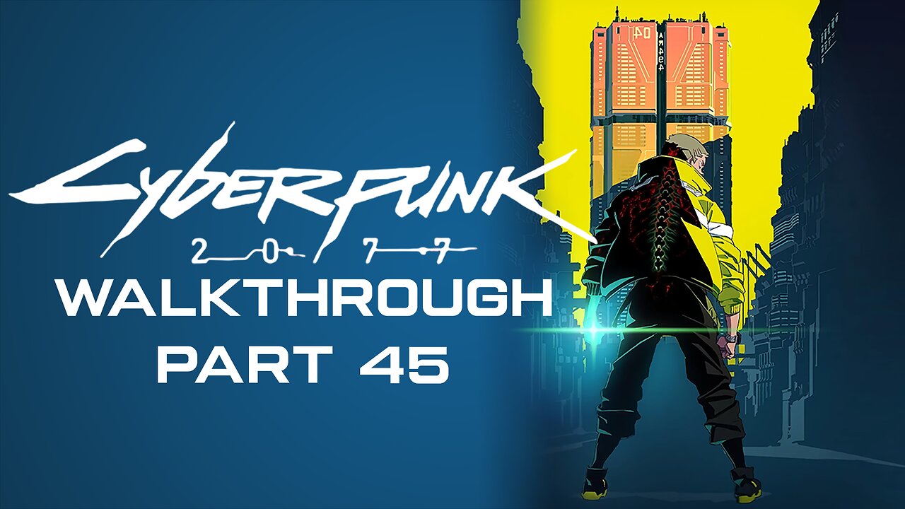 Cyberpunk 2077 Full Game Walkthrough Part 45 – No Commentary (PS4)