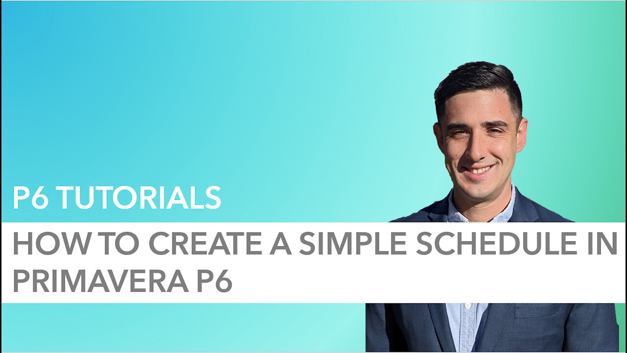 How to Create A Schedule in Primavera P6