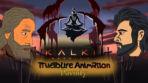 Kalki 2989 AD trailer parody video - TrueToLife Animation