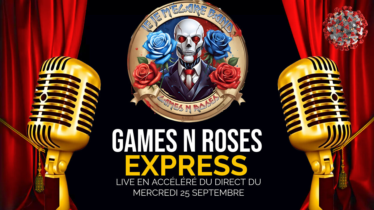 GAMES N ROSES EXPRESS du mercredi 25 septembre