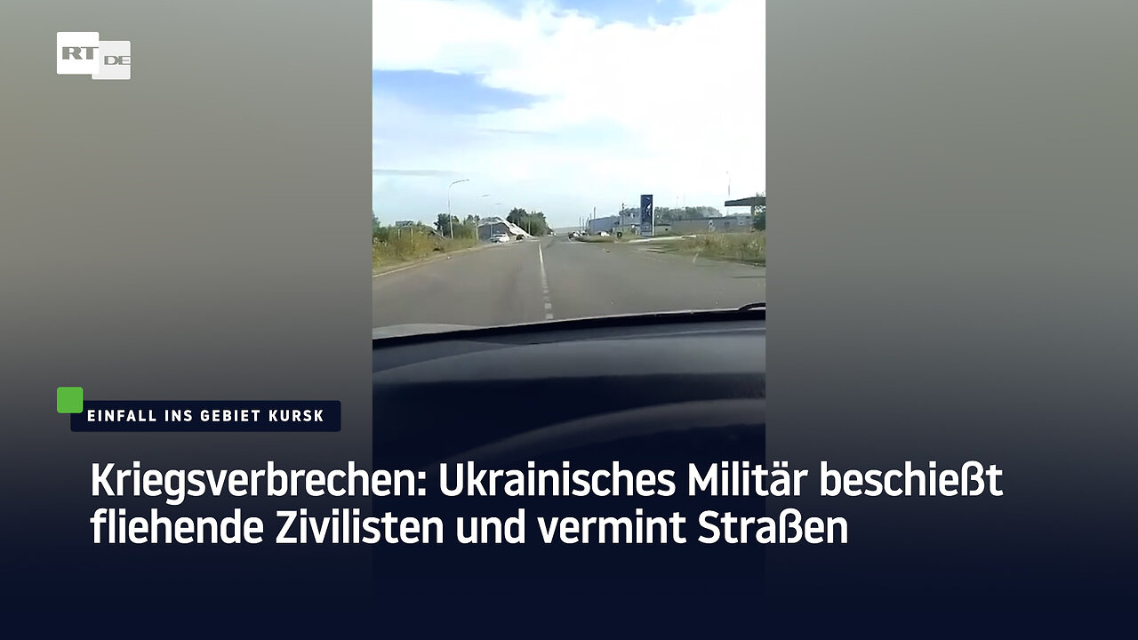 Kriegsverbrechen: Ukrainisches Militär beschießt fliehende Zivilisten und vermint Straßen