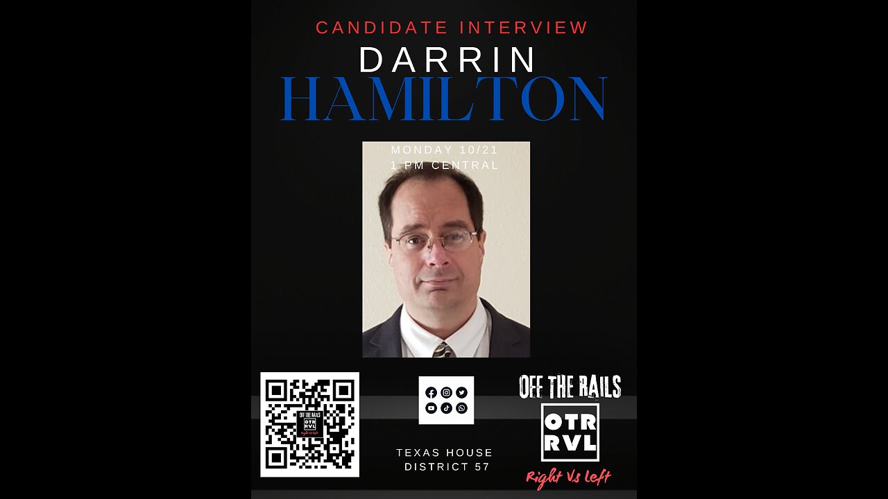 Election 2024, Interview with Darren Hamilton, Texas House Candidate, Texas District 57