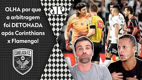 "É UMA PALHAÇADA! NÃO É POSSÍVEL que..." Arbitragem é DETONADA após Corinthians 1 x 0 Flamengo!