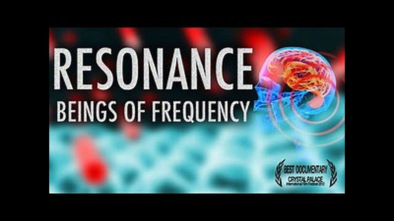 Resonance: Beings of Frequency