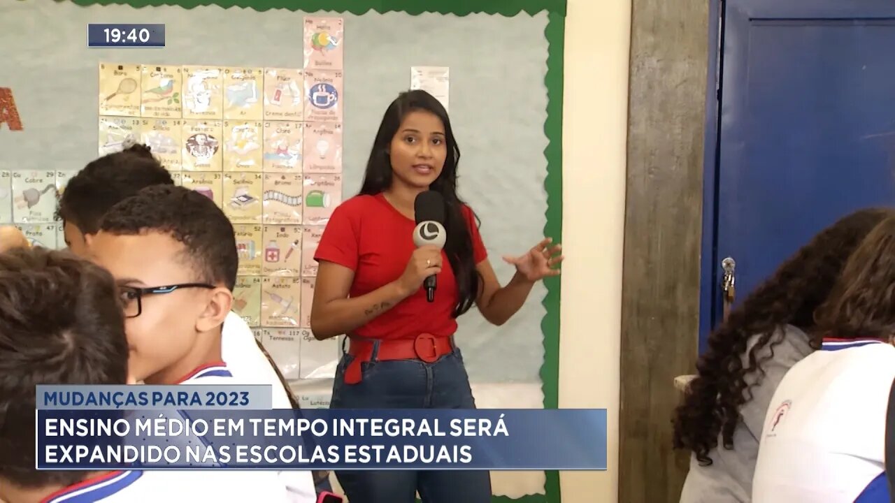 Mudanças para 2023: Ensino Médio em Tempo Integral será expandido nas Escolas Estaduais.