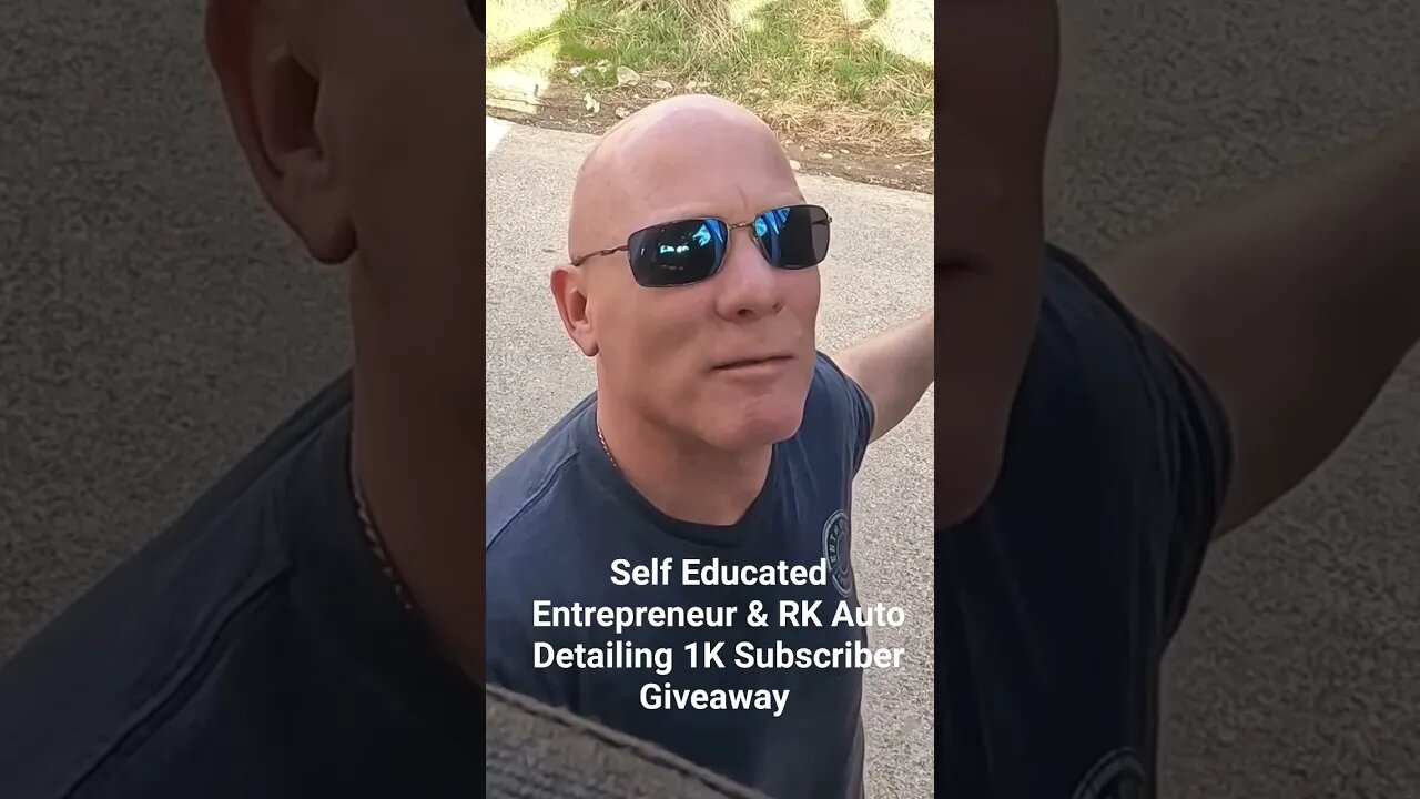 Self Educated Entrepreneur & RK Detailing 1K Subscriber GIVEAWAY! Stay Safe & Continue Educating!