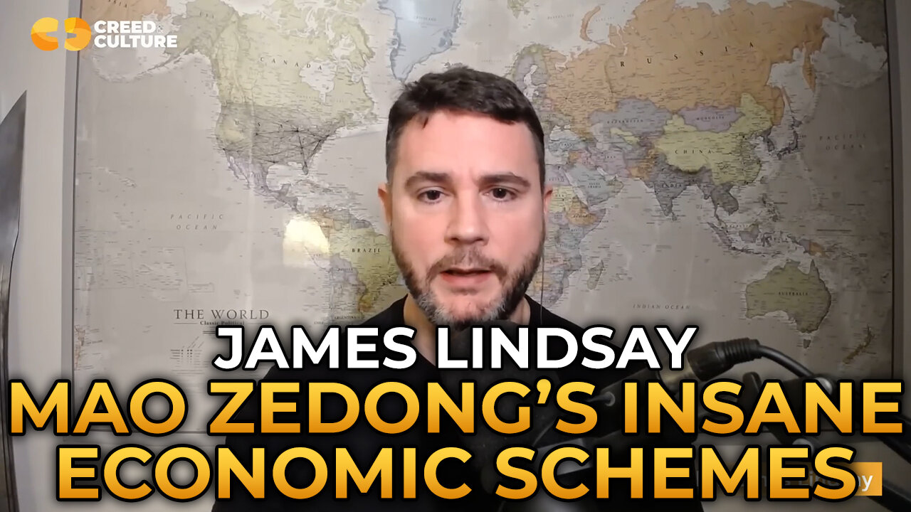 James Lindsay - Mao Zedong's Insane Economic Schemes