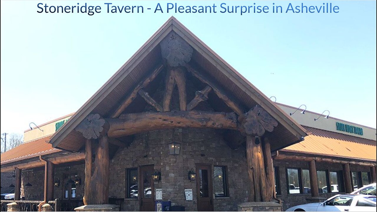 Stoneridge Tavern - A Pleasant Surprise in Asheville