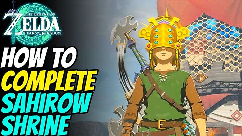 How to Solve Sahirow Shrine | The Legend of Zelda: Tears of the Kingdom