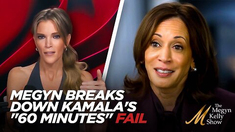 Megyn Kelly Unloads on Kamala Harris Terrible "60 Minutes" Interview & Incoherent Answers!