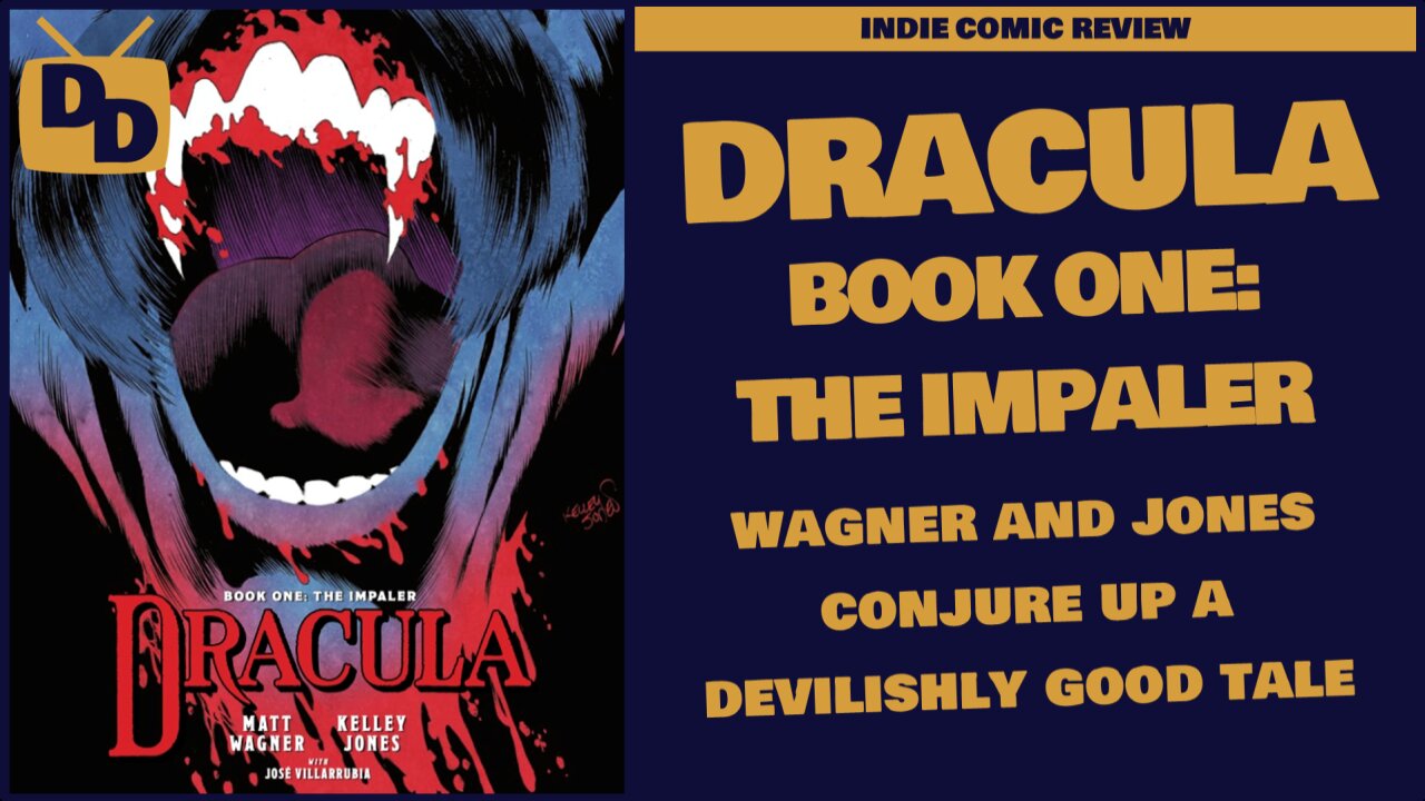 Dracula - The Impaler Comic Review | Wagner and Jones Conjure a Devilishly Good Tale | 2024