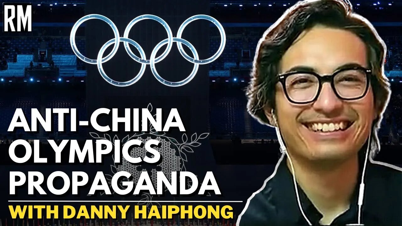 Anti-China Olympics Propaganda | With Danny Haiphong