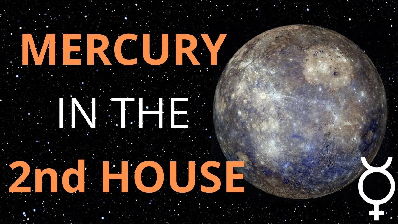 Mercury in the 2nd House in Astrology