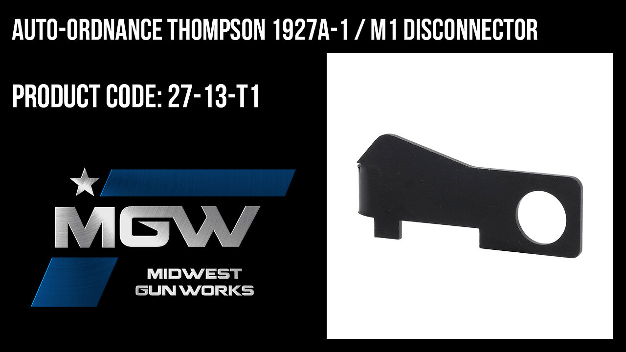 Auto-Ordnance Thompson 1927A-1 / M1 Disconnector - 27-13-T1