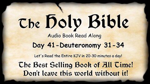 Midnight Oil in the Green Grove. DAY 41 - DEUTERONOMY 31-34. KJV Bible Audio Read Along