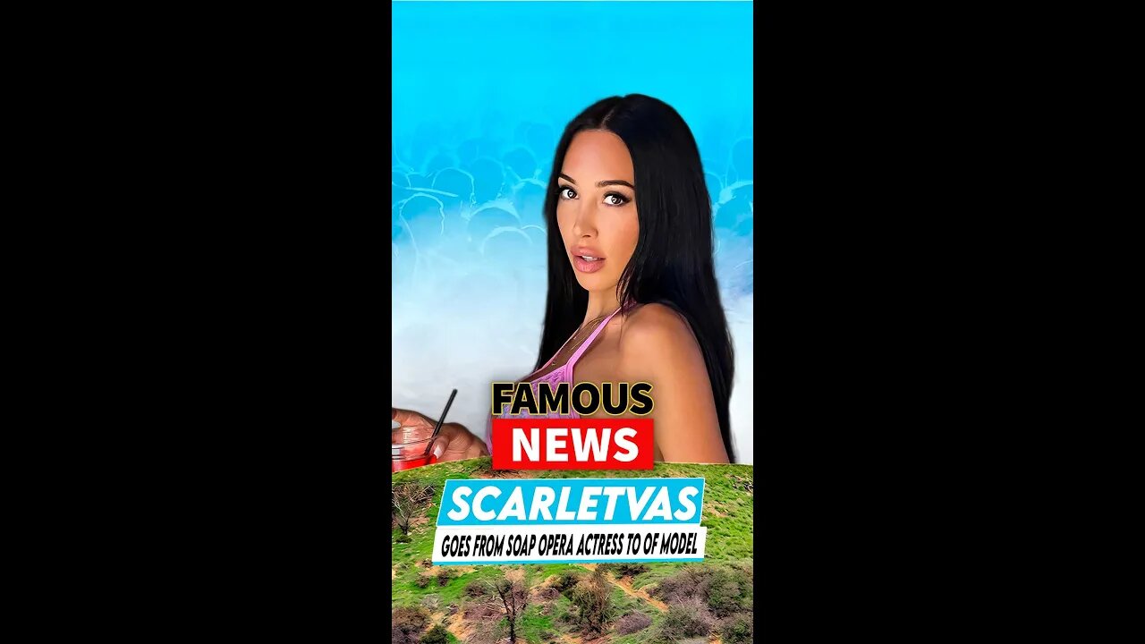 Scarlet Vas Goes From Soap Opera Actress To OF Model | Famous news #shorts