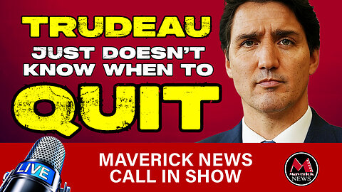 Justin Trudeau's Last Days In Office - Why He Has To Leave! | Maverick News