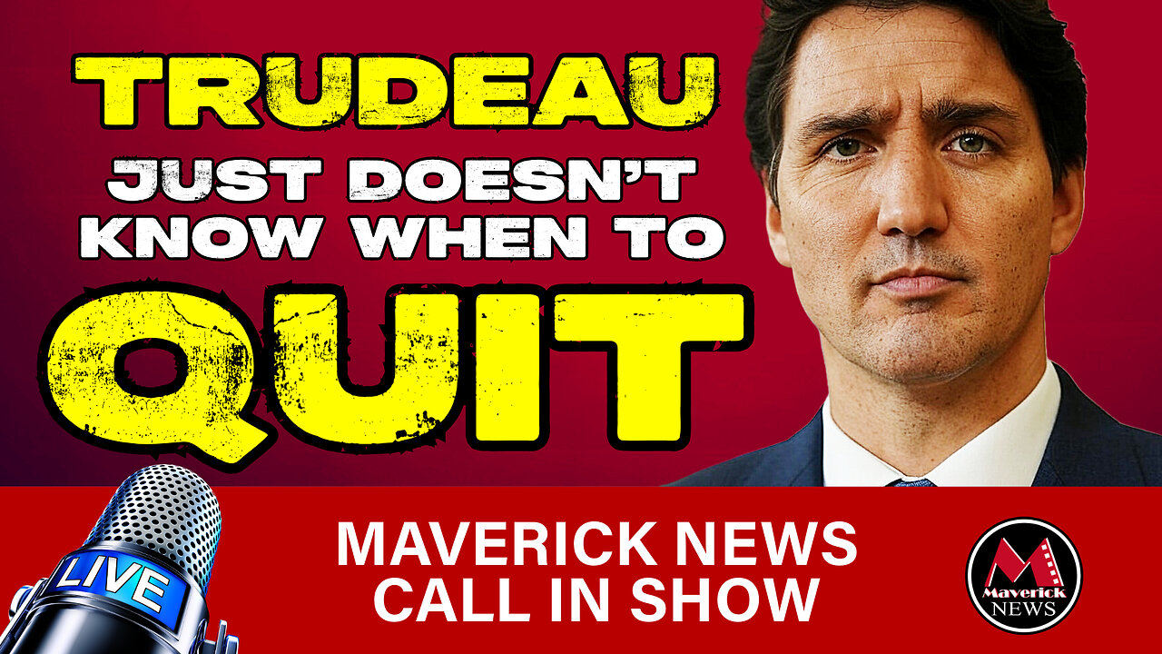 Justin Trudeau's Last Days In Office - Why He Has To Leave! | Maverick News