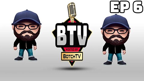 Kickin The Streaming World - BTV Podcast - S1 - Ep 6 - BackPackMatt