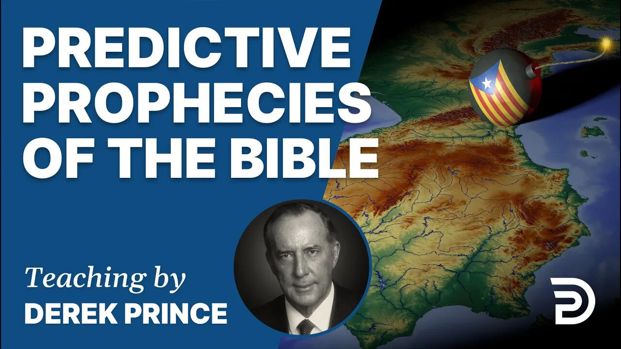 Where Are We in Biblical Prophecy, Pt 1 - Predictive Prophecies of the Bible - Derek Prince