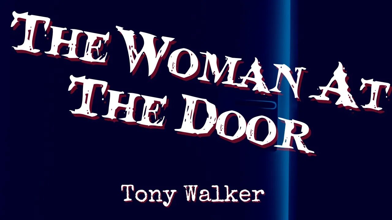 The Woman At The Door by Tony Walker