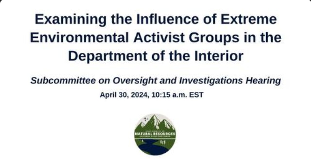Examining the Influence of Extreme Environmental Activist Groups in the Department of the Interior