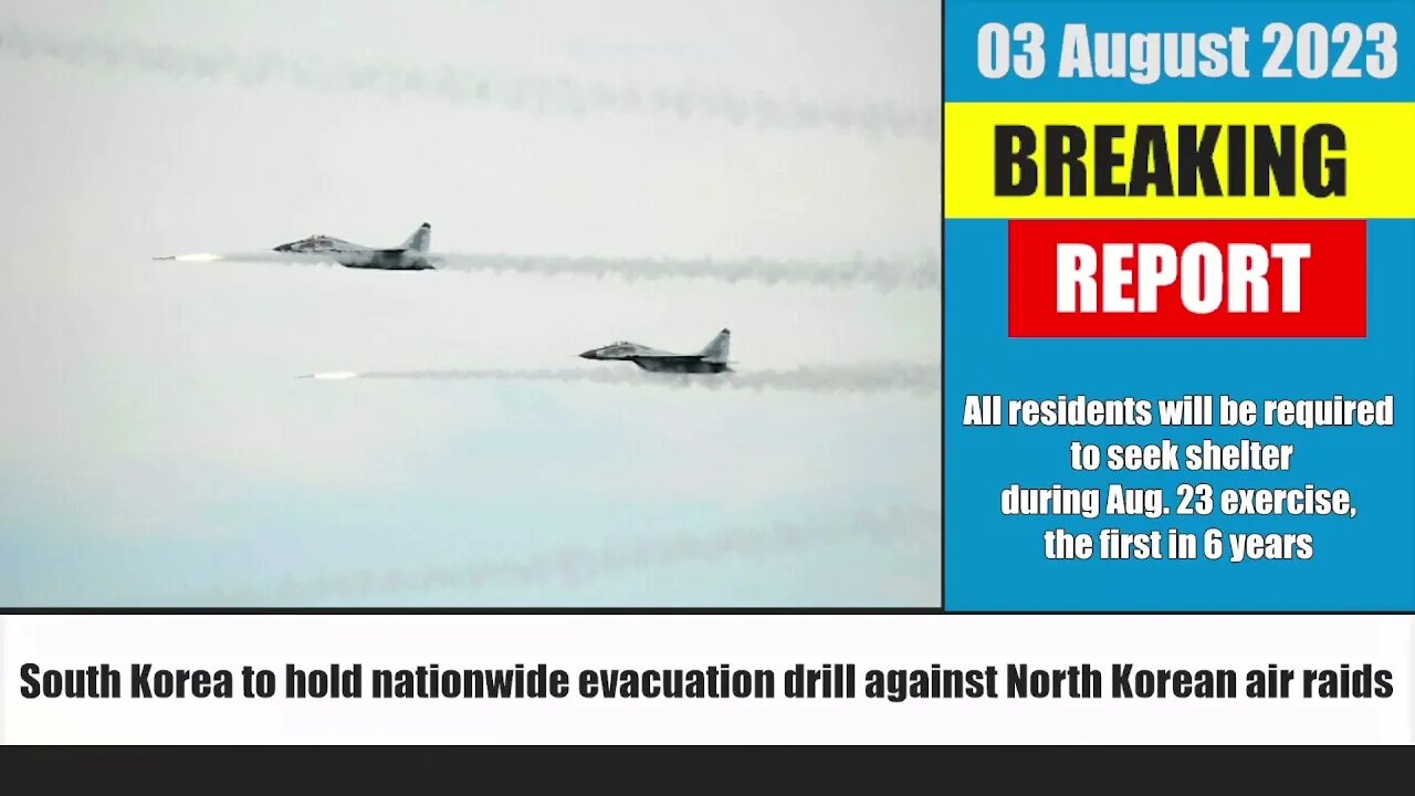 South Korea to hold nationwide evacuation drill against North Korean air raids